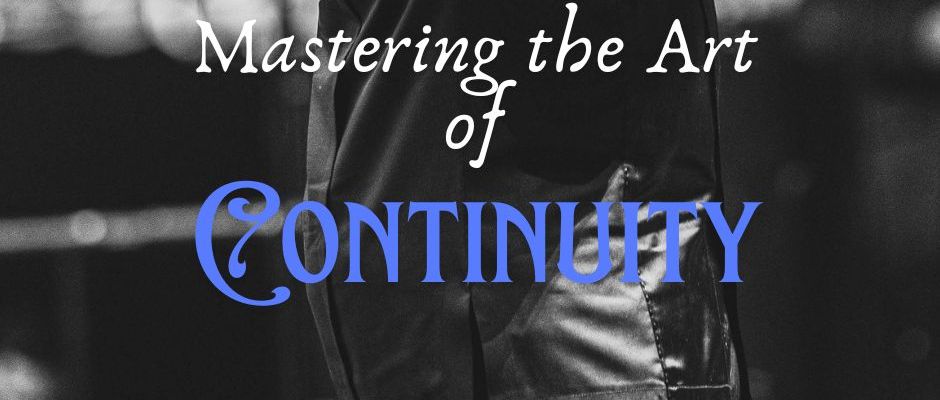 Look Beyond: Mastering the Art of Continuity