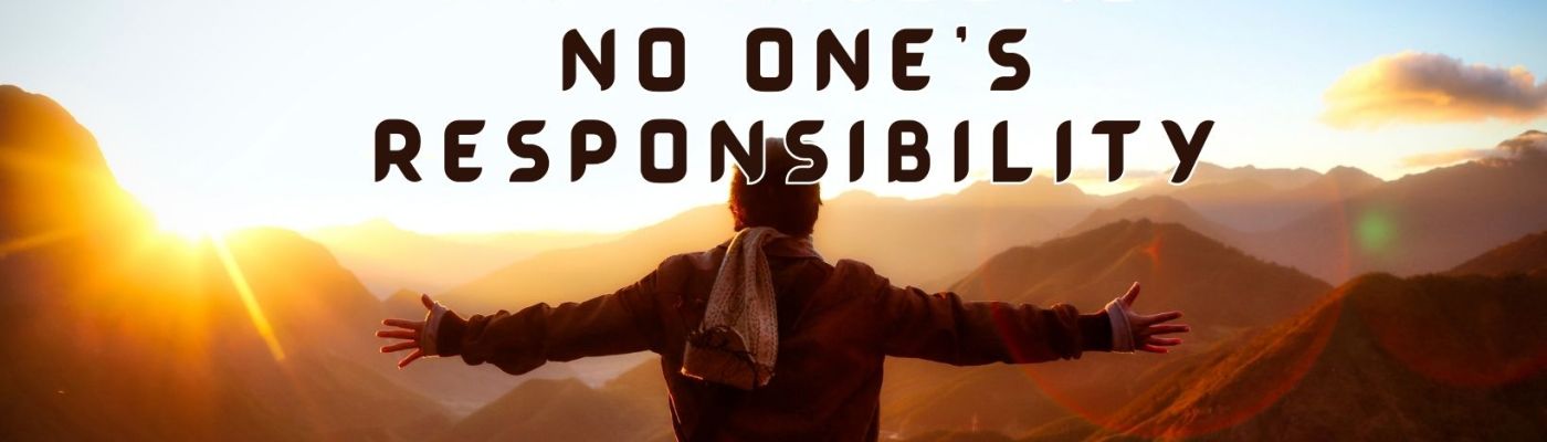 Why Your Happiness Is No One's Responsibility