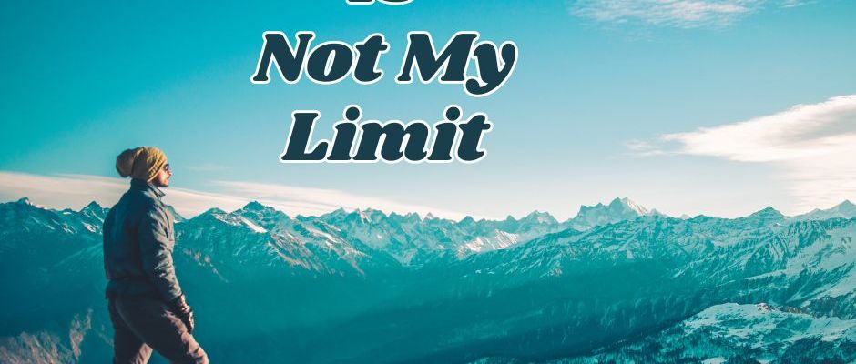 The Sky is Not My Limit