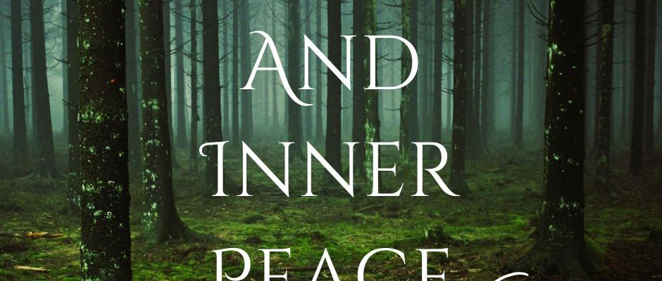 Uncover The Connection Between Nature And Inner Peace