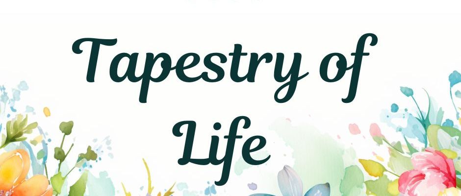 The Tapestry of Life